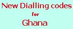 New Phone Codes for Ghana